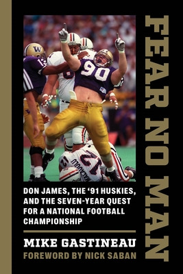 Libro Fear No Man: Don James, The '91 Huskies, And The Se...