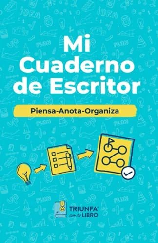 Mi Cuaderno Del Escritor: Piensa-anota-organiza