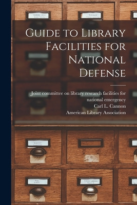 Libro Guide To Library Facilities For National Defense - ...
