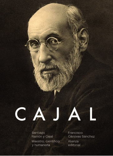 Libro Santiago Ramon Y Cajal Maestro Cientifico Y Humanista