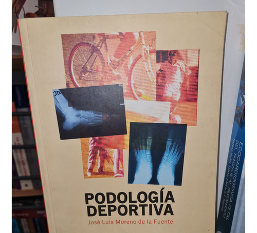 Libro Podología Deportiva  Moreno De La Fuente 