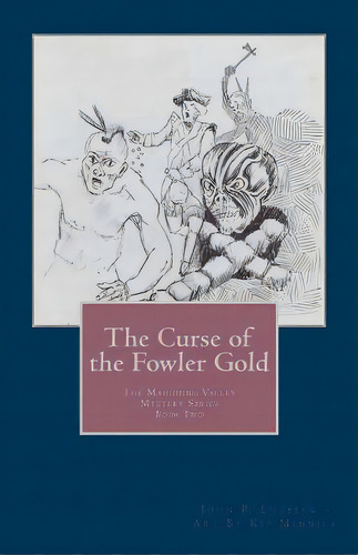 The Curse Of The Fowler Gold, De Minnick, Kip. Editorial Createspace, Tapa Blanda En Inglés