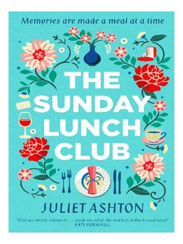 The Sunday Lunch Club (paperback) - Juliet Ashton. Ew04