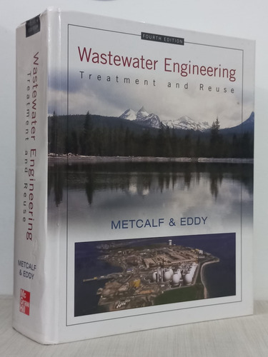 Livro Wastewater Engineering: Treatment And Reuse - Inc. Metcalf & Eddy [2002]