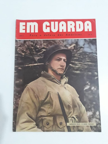 Revista Em Guarda Ano 3 Nº10 2 Guerra Mundial Sargento Kelly