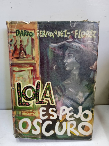 Lola Espejo Oscuro - Dario Fernández Florez 