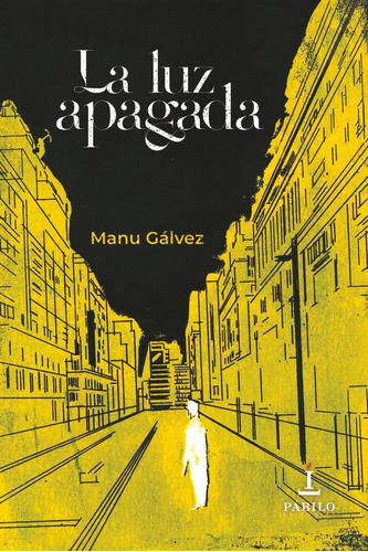 Libro La Luz Apagada - Gã¡lvez, Manu