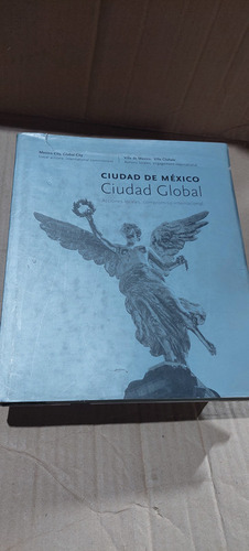 Ciudad De Mexico Ciudad Global Accones Locales