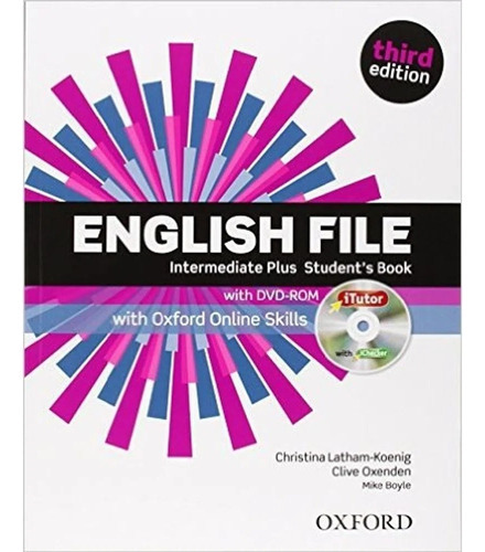 English File Intermediate Plus (3rd.edition) - Student's Book + Dvd-rom + Online Skills, De Vv. Aa.. Editorial Oxford University Press, Tapa Blanda En Inglés Internacional, 2014