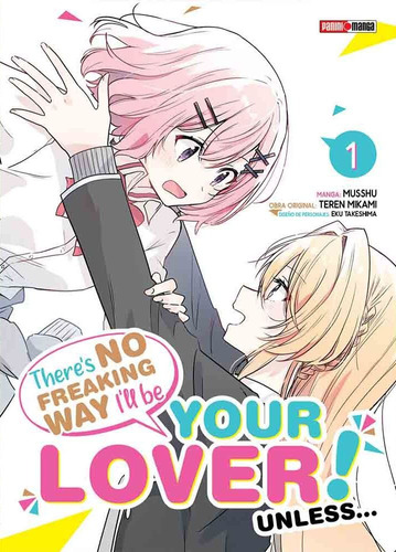 There's No Freaking Way I'll Be Your Lover! 01 Manga Panini