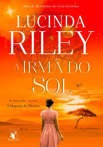 comprar La hermana del sol (Las siete hermanas — Libro 6): La historia de Electra, de Riley, Lucinda. Las siete hermanas, vol. 6. Editorial Editora Arqueiro Ltda., tapa blanda en portugués, 2020