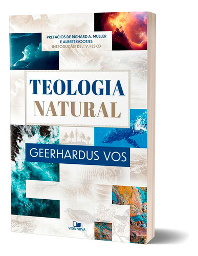 Livro Teologia Natural - Geerhardus Vos, De Geerhardus Vos. Editorial Vida Nova En Português