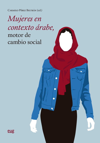 Libro Mujeres En Contexto Arabe Motor De Cambio Social - ...