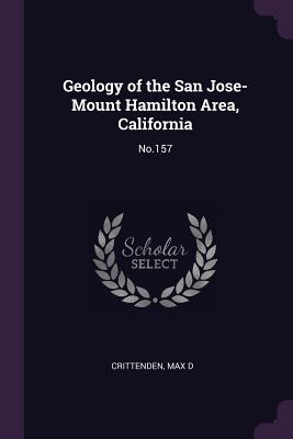 Libro Geology Of The San Jose-mount Hamilton Area, Califo...