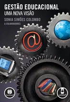 Comprar Livro Gestão Educacional - Uma Nova Visão - Sonia Simões E Outros [2004]
