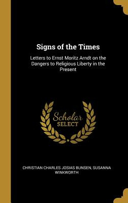 Libro Signs Of The Times: Letters To Ernst Moritz Arndt O...