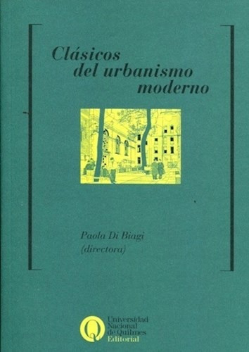 Clasicos Del Urbanismo Moderno - Di Biaggi Paola (libro)