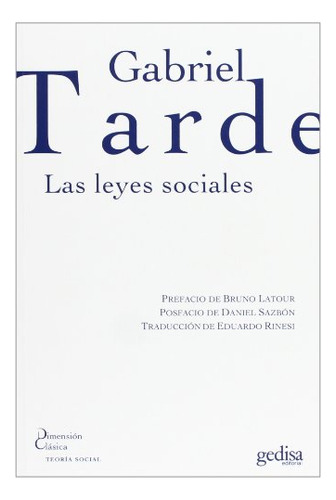 Libro Las Leyes Sociales De Gabriel Tarde Ed: 1