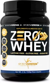 Whey Zero Lactose, Glúten E Açúcar - Fórmula Avançada Com 24g De Proteínas Por Dose E Insumos Importados - 908g