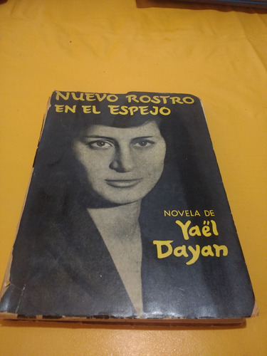 Nuevo Rostro En El Espejo Yael Dayan 1976