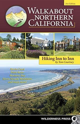 Walkabout Northern California: Hiking Inn To Inn - (libro En