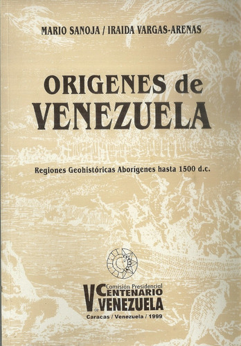 Origenes De Venezuela Regiones Geohistoricas Aborigenes