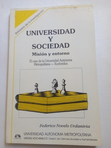 Libro Sobre La Uam Universidad Y Sociedad Misión Y Entorno