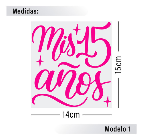 Vinil Para Globo Sticker Frases Quinceaños Mis Quince /16pzs Rosa Mixto