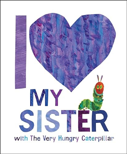 Libro I Love My Sister With The Very Hungry Caterpillar De C
