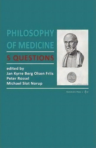 Philosophy Of Medicine, De Michael Slott Norup. Editorial Automatic Press Vip, Tapa Blanda En Inglés