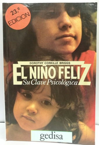 El Niño Feliz: Su Clave Psicológica Libro Usado 8/10 Rústi