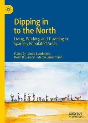 Libro Dipping In To The North : Living, Working And Trave...