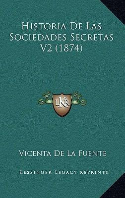 Libro Historia De Las Sociedades Secretas V2 (1874) - Vic...