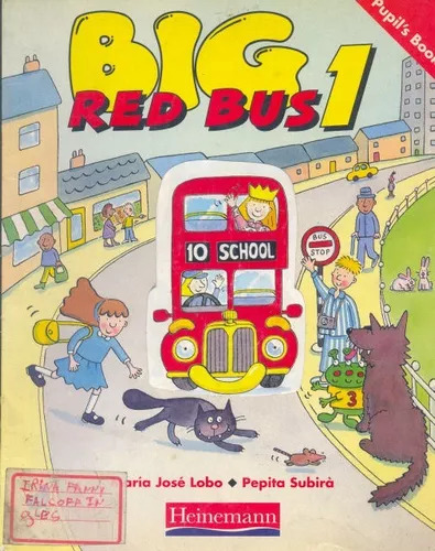 Big Red Bus 1 - Pupil's Book - María J. Lobo - Pepita Subirá