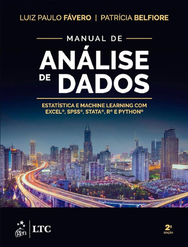 Manual De Analise De Dados - 2ª Ed.: Manual De Analise De Dados - 2ª Ed., De Favero, Luiz Paulo. Editora Livros Tec. E Cientificos, Capa Mole, Edição 2 Em Português, 2024