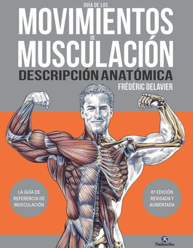 Guía De Los Movimientos De Musculación - Fréderic Delavier