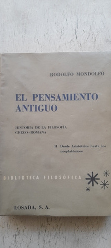 El Pensamiento Antiguo 2 De Rodolfo Mondolfo (usado)