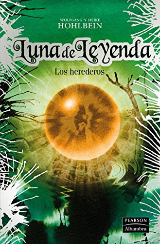 Libro Luna De Leyenda Los Herederos - Hohlbein Wolfgang / Ho