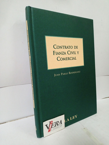 Contrato De Fianza Civil Y Comercial / Rodríguez, Juan P.