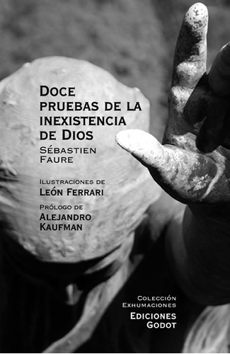 Sébastien Faure - Doce Pruebas De La Inexistencia De Dios