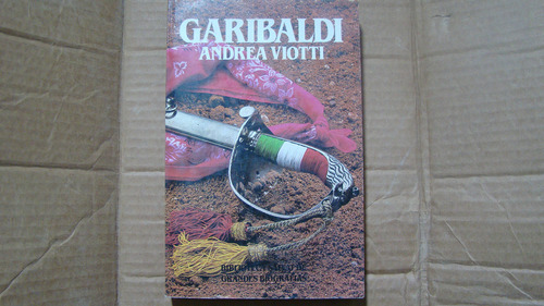 Garibaldi , Andrea Viotti , Año 1985 , 221 Paginas