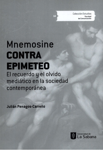 Mnemosine Contra Epimeteo ( Libro Nuevo Y Original )