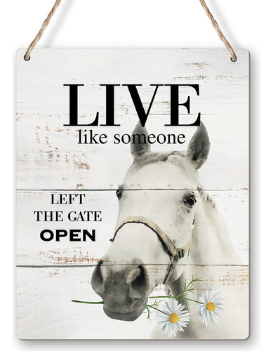 Letrero Madera Abierta Live Like Someone Left The Gate Arte