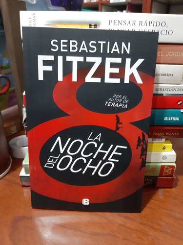 La Noche Del Ocho Sebastian Fitzek Ediciones B Nuevo *