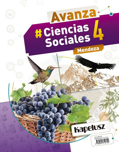 Ciencias Sociales 4 - Avanza Mendoza, De Vv. Aa.. Editorial Kapelusz, Tapa Blanda En Español, 2018