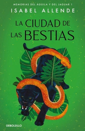 La Ciudad De Las Bestias / Isabel Allende