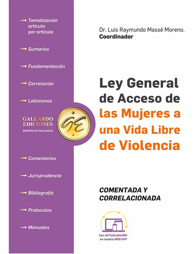 Ley General De Acceso De Las Mujeres A Una Vida Libre De Violencia Comentada 2024. Con Comentarios, Fundamento Constitucional, Correlaciones Y Jurisprudencia Presentación. Índice Tematizado