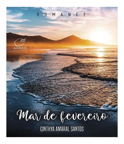 Mar De Fevereiro: Mar De Fevereiro, De Santos, Cinthya Amaral. Editora Lumen Editorial, Capa Mole, Edição 1 Em Português