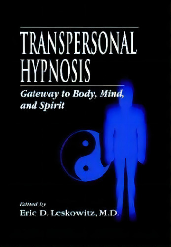 Transpersonal Hypnosis, De Eric D. Leskowitz. Editorial Taylor Francis Inc, Tapa Dura En Inglés
