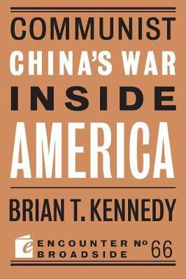 Libro Communist China's War Inside America - Brian T. Ken...